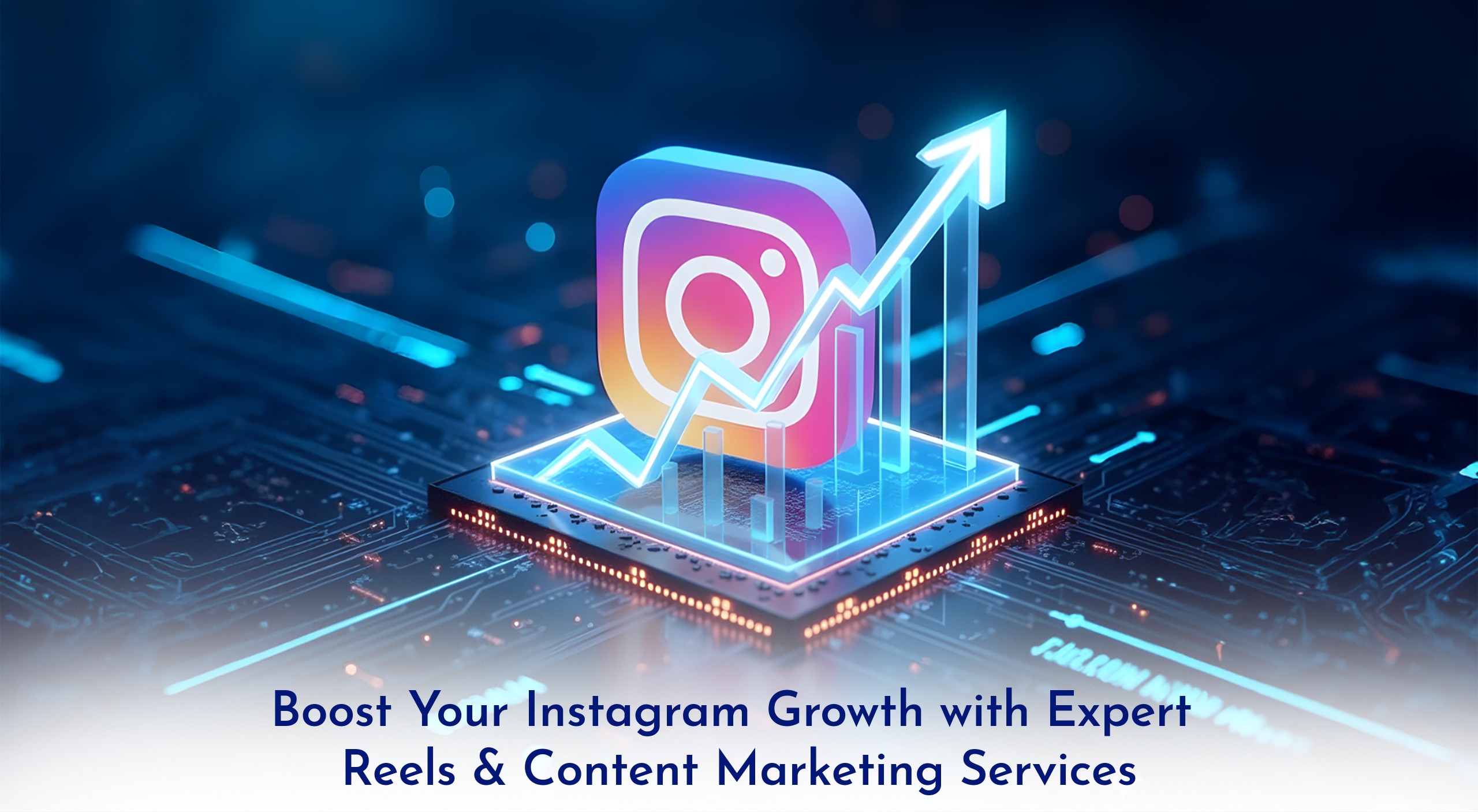 Boost Your Instagram Growth with Expert Reels & Content Marketing Services